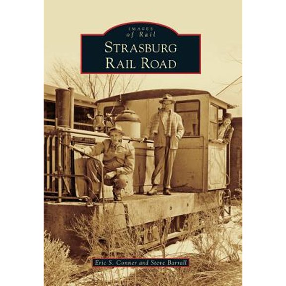 Pre-Owned Strasburg Rail Road (Paperback) 1467125075 9781467125079