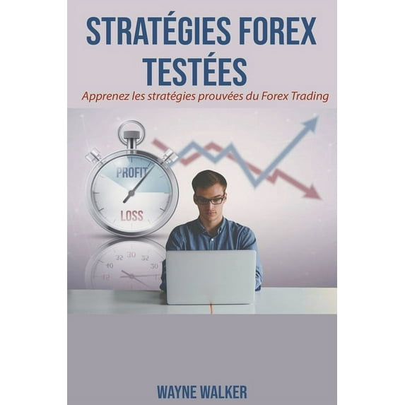 Stratégies Forex Testées, (Paperback)