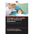 thumbnail image 1 of StratÃ©gies anti-anxiÃ©tÃ© pour les enfants en dentisterie, (Paperback), 1 of 1