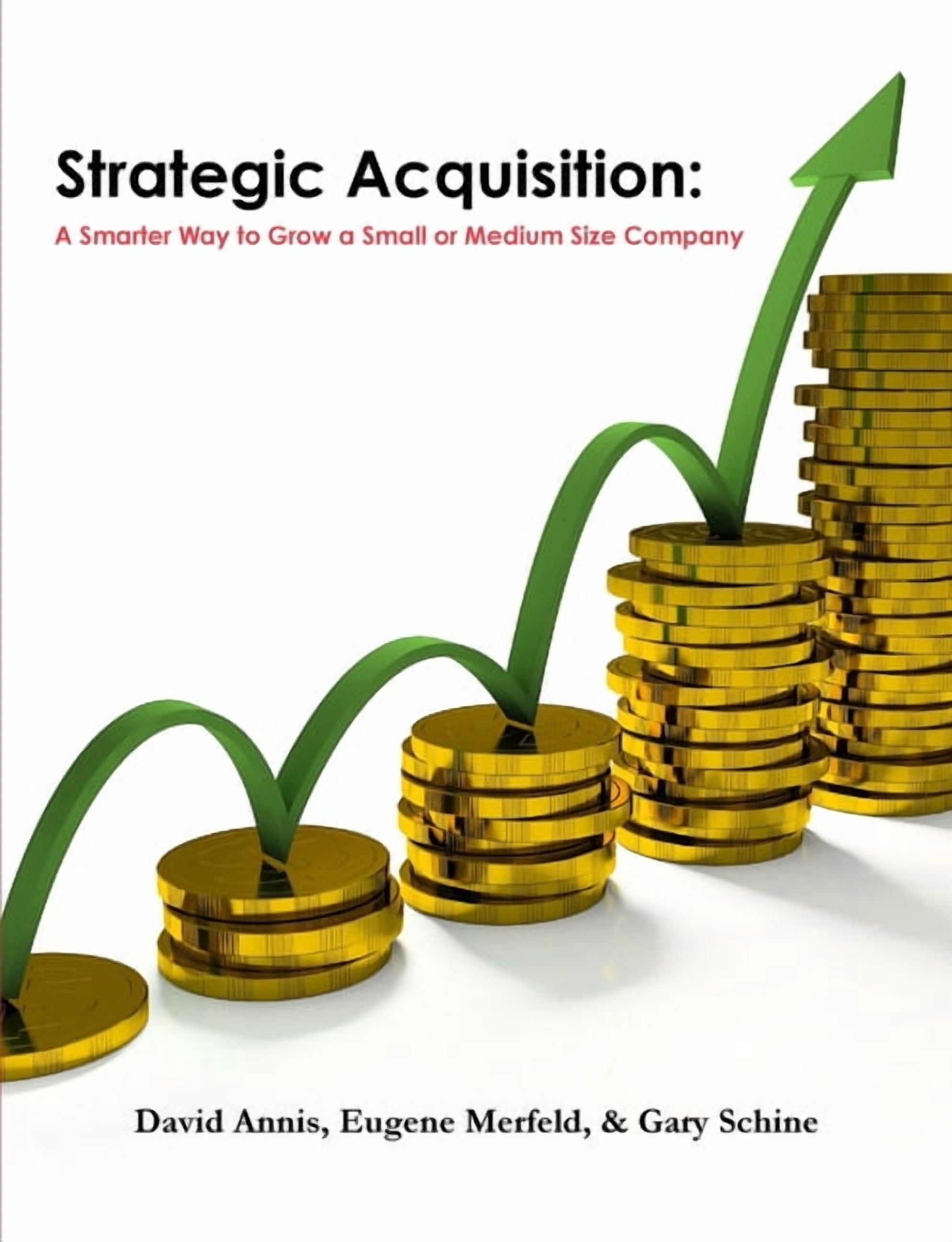 Strategic Acquisition: A Smarter Way to Grow a Small or Medium Size ...