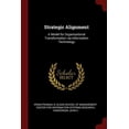 thumbnail image 1 of Strategic Alignment : A Model for Organizational Transformation via Information Technology (Paperback), 1 of 1