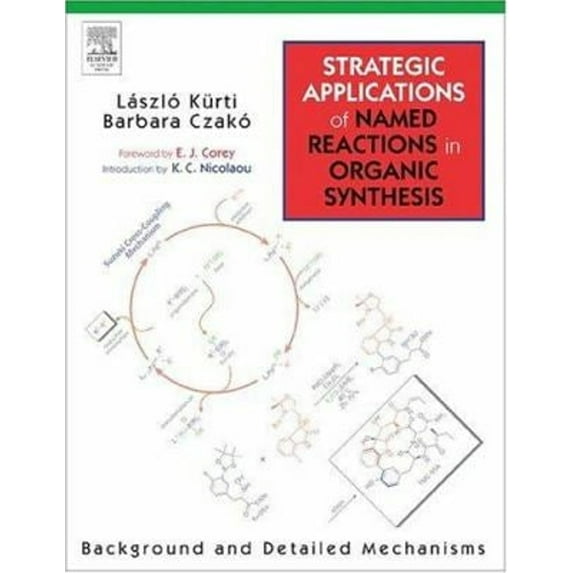 Pre-Owned Strategic Applications of Named Reactions in Organic Synthesis, 9780124297852, 0124297854, Paperback, 1 edition
