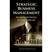 Strategic Business Management, Paperback