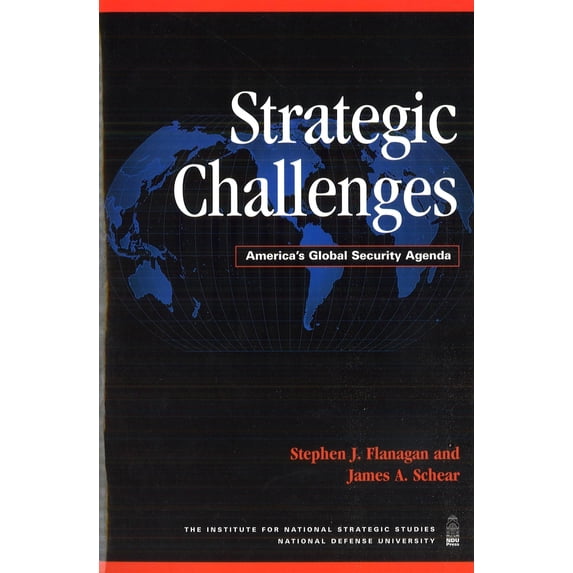 Pre-Owned Strategic Challenges: America's Global Security Agenda (Paperback) 1597971219 9781597971218