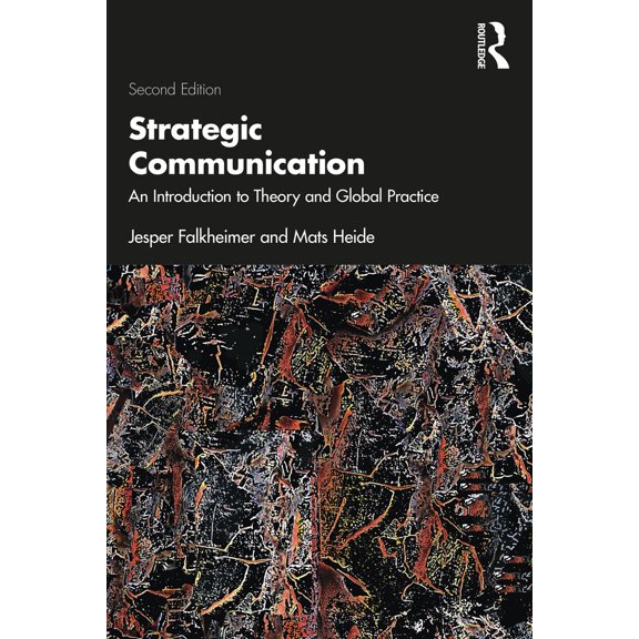 Pre-Owned Strategic Communication: An Introduction to Theory and Global Practice (Paperback) 0367769298 9780367769291