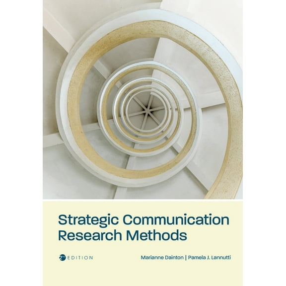 Strategic Communication Research Methods, (Paperback)