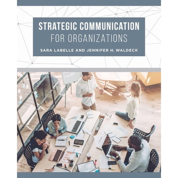 Strategic Communication for Organizations, (Paperback)