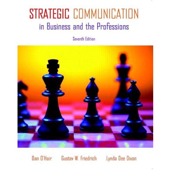 Pre-Owned Strategic Communication in Business and the Professions (Paperback) 0205693113 9780205693115