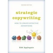Strategic Copywriting : How to Create Effective Advertising (Edition 2) (Paperback)