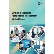 Strategic Customer Relationship Management, Hardcover