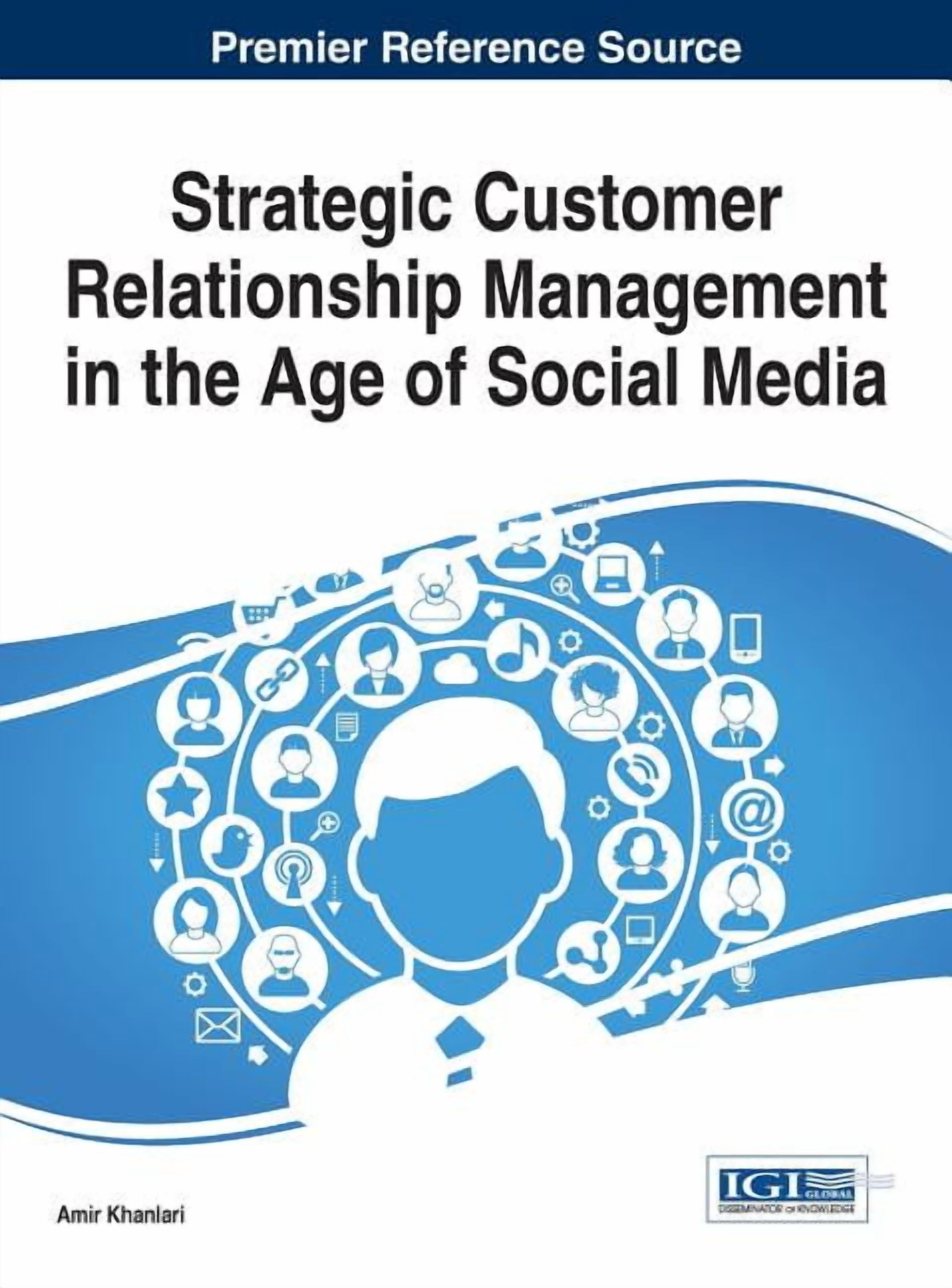 Strategic Customer Relationship Management in the Age of Social Media ...
