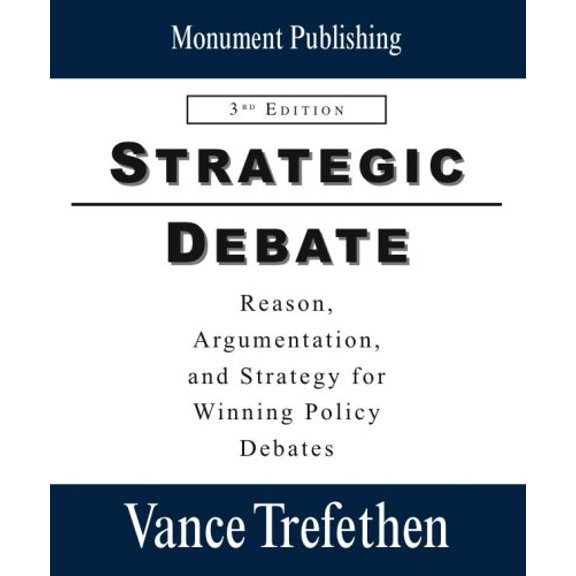 Pre-Owned Strategic Debate: Reason, Argumentation and Strategy for Winning Policy Debates (Paperback) 0979564271 9780979564277