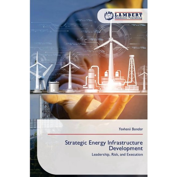 Strategic Energy Infrastructure Development, (Paperback)