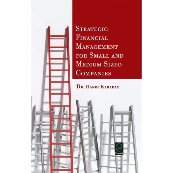 Pre-Owned Strategic Financial Management for Small and Medium Sized Companies (Hardcover) 1785607758 9781785607752