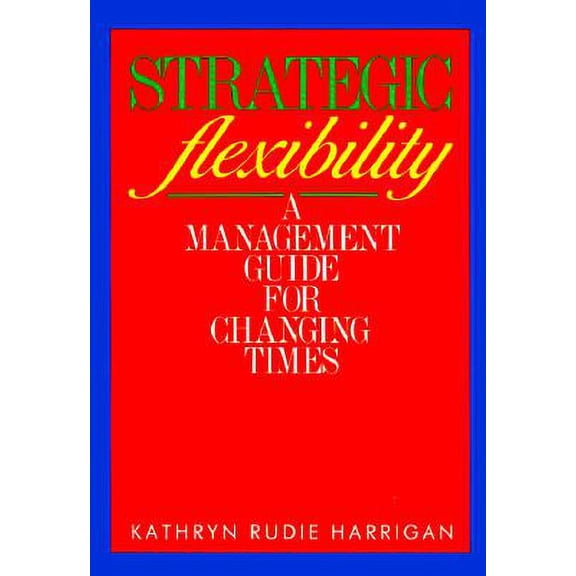 Pre-Owned Strategic Flexibility (Hardcover) 0669102229 9780669102222