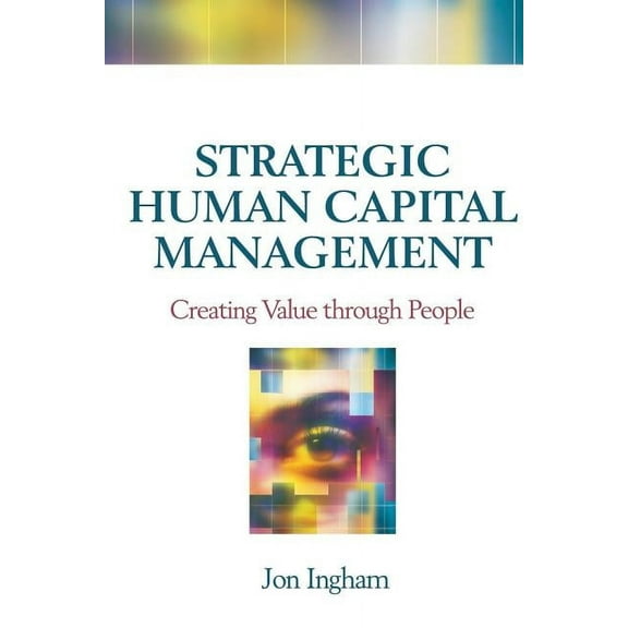 Strategic Human Capital Management, (Paperback)