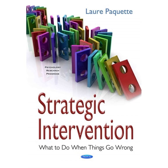 Strategic Intervention : What to Do When Things Go Wrong
