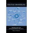 thumbnail image 1 of Strategic Job Modeling: Working at the Core of Integrated Human Resources, (Hardcover), 1 of 1