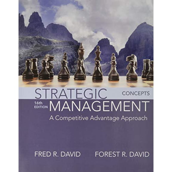 Pre-Owned Strategic Management: A Competitive Advantage Approach, Concepts (Paperback) 0134153979 9780134153971