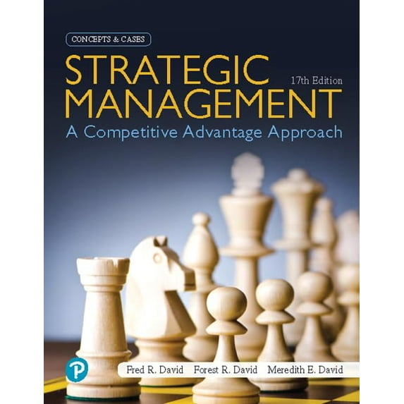 Pre-Owned Strategic Management: A Competitive Advantage Approach, Concepts and Cases Paperback