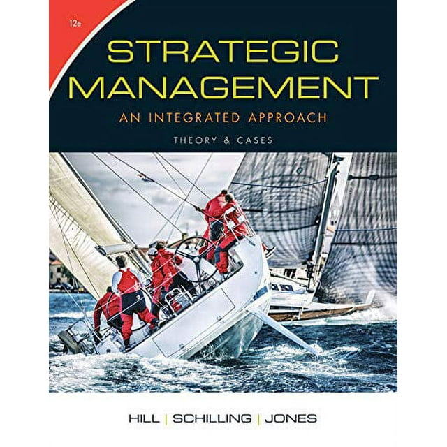 Strategic Management : An Integrated Approach: Theory & Cases