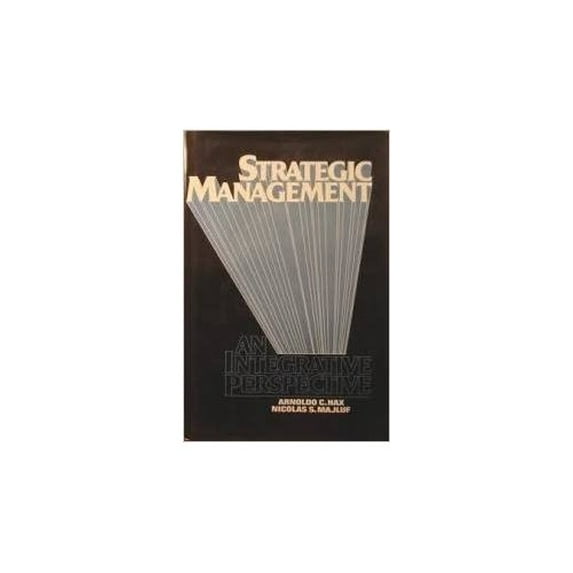 Pre-Owned Strategic Management: An Integrative Perspective (Hardcover) 0138512701 9780138512705