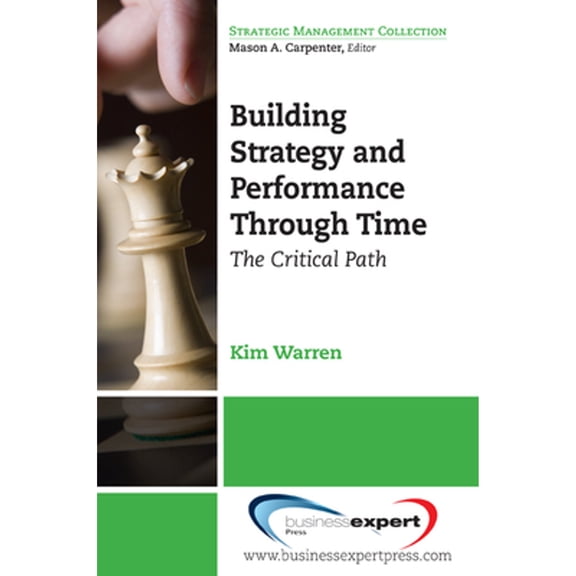 Pre-Owned Building Strategy and Performance Through Time: The Critical Path (AGENCY/DISTRIBUTED) Paperback