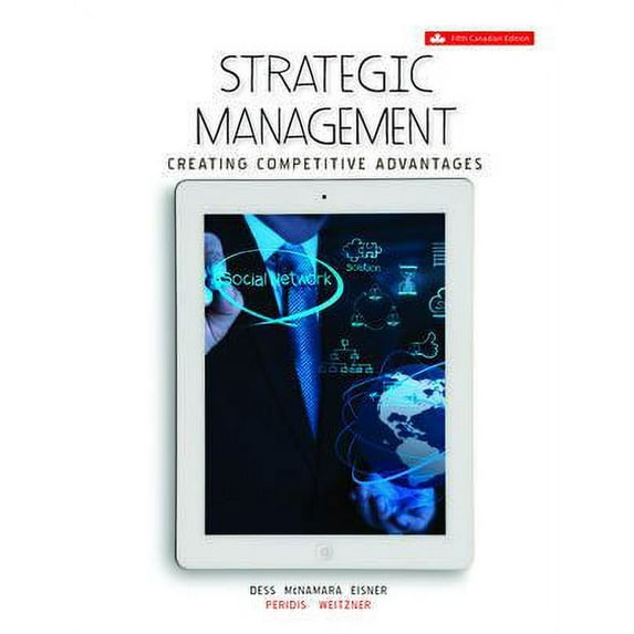 Pre-Owned Strategic Management: Creating Competitive Advantages (Paperback) 1259275841