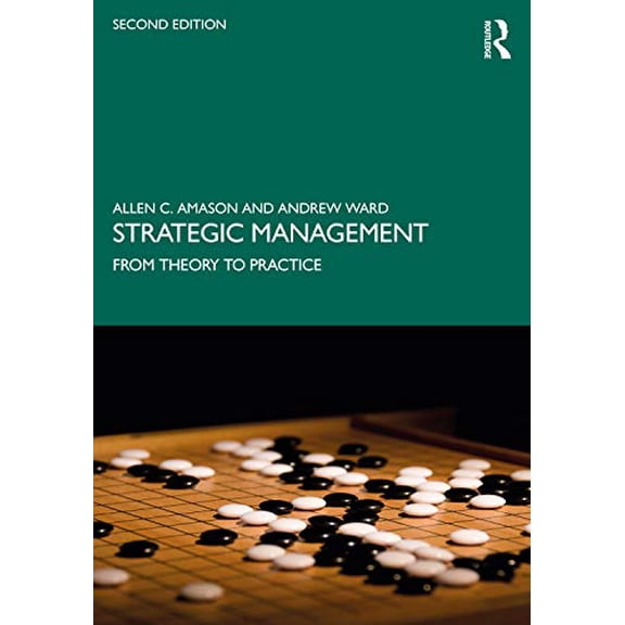 Pre-Owned Strategic Management: From Theory to Practice Paperback