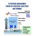 thumbnail image 1 of Strategic Management: IT strategic management theory by strategic case study and training : strategic management innovation (Series #4) (Paperback), 1 of 1