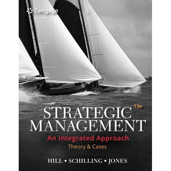 Pre-Owned Strategic Management: Theory & Cases: An Integrated Approach (MindTap Course List)