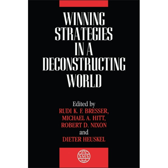 Strategic Management Winning Strategies in a Deconstructing World, (Hardcover)
