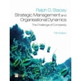 thumbnail image 1 of Pre-Owned Strategic Management and Organisational Dynamics: The Challenge of Complexity to Ways of Thinking About Organisations (Paperback) 0273708112 9780273708117, 1 of 1