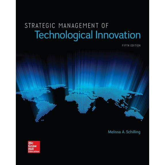 Strategic Management of Technological Innovation (Paperback) by Melissa Schilling