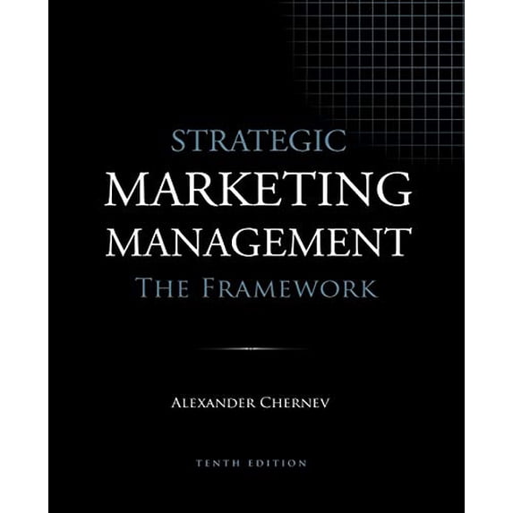 Pre-Owned Strategic Marketing Management - The Framework, 10th Edition (Paperback) 1936572591 9781936572595