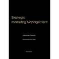 thumbnail image 1 of Pre-Owned Strategic Marketing Management (Paperback) 9780982512630, 1 of 1