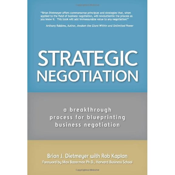 Strategic Negotiation : A Breakthrough 4-Step Process for Effective Business Negotiation (Hardcover)