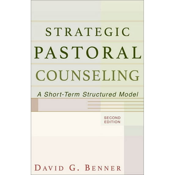 Strategic Pastoral Counseling: A Short-Term Structured Model, (Paperback)