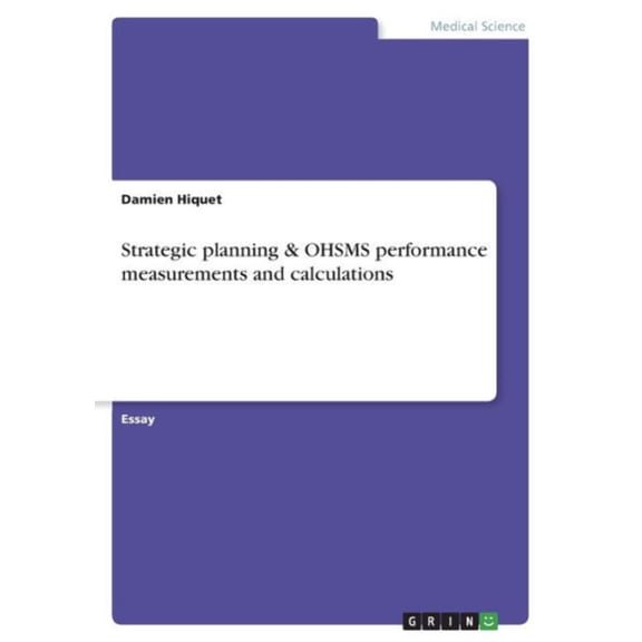 Strategic Planning Ohsms Performance Measurements And Calculations