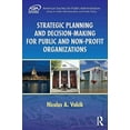thumbnail image 1 of Pre-Owned Strategic Planning and Decision-Making for Public and Non-Profit Organizations (Paperback) 1498760090 9781498760096, 1 of 1