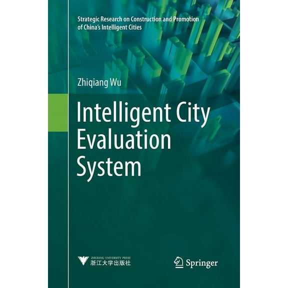 Strategic Research on Construction and P Intelligent City Evaluation System, (Paperback)