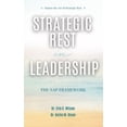 thumbnail image 1 of Strategic Rest in Leadership: The NAP Framework, (Paperback), 1 of 1