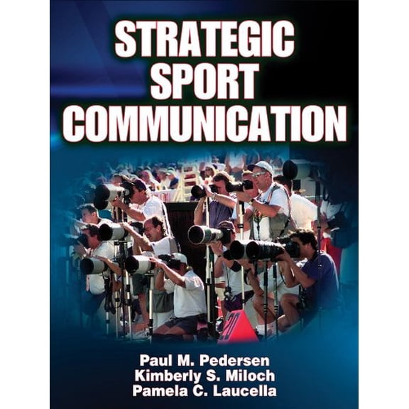 Pre-Owned Strategic Sport Communication (Hardcover) 0736065245 9780736065245
