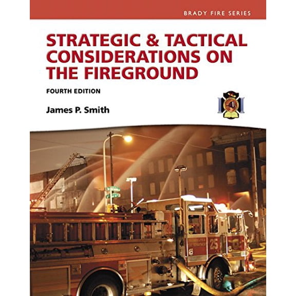 Pre-Owned Strategic & Tactical Considerations on the Fireground (Paperback) 0134442644 9780134442648