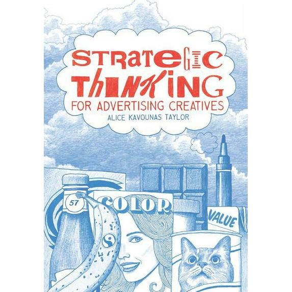 Strategic Thinking for Advertising Creatives (Paperback)