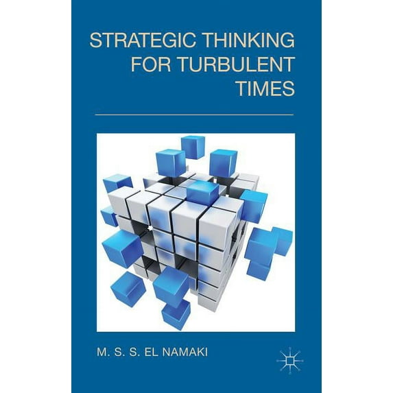 Strategic Thinking for Turbulent Times, (Hardcover)