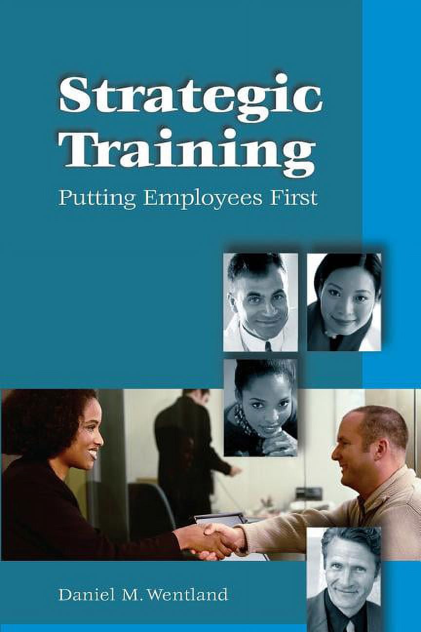 Strategic Training: Putting Employees First (Paperback) - Walmart.com