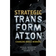 thumbnail image 1 of Pre-Owned Strategic Transformation: Changing While Winning Hardcover, 1 of 1