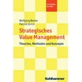 thumbnail image 1 of Strategic Value Management: Theorien, Methoden Und Konzepte, (Paperback), 1 of 1