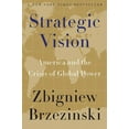 thumbnail image 1 of Strategic Vision: America and the Crisis of Global Power, (Paperback), 1 of 1